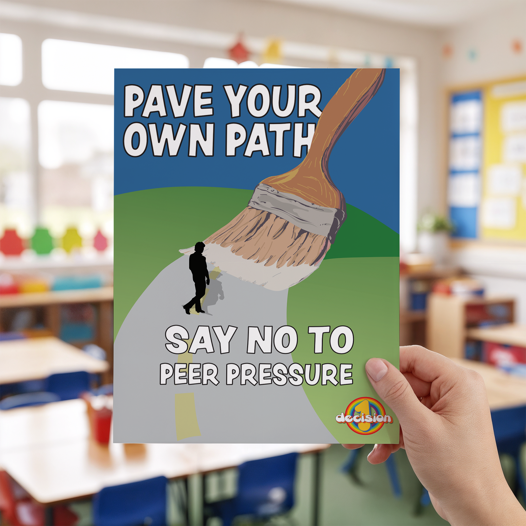 Pave Your Own Path - Peer Pressure Poster Confidence and Decision Making Display Poster